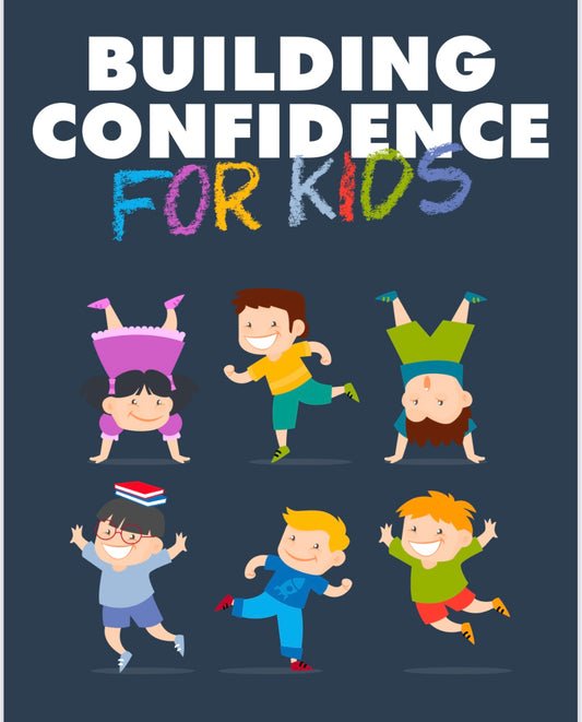 Building Confidence for Kids